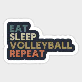 EAT SLEEP VOLLEYBALL REPEAT funny vintage retro Sticker